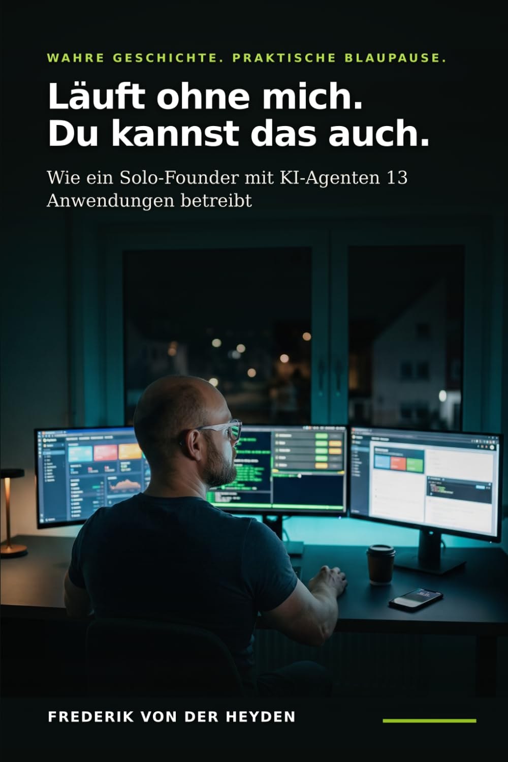 Läuft ohne mich. Du kannst das auch.